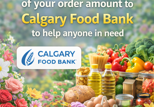 For Your Orders, We Give Back: 10% Donation to Calgary Food Bank