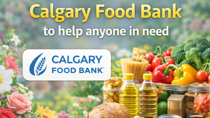 For Your Orders, We Give Back: 10% Donation to Calgary Food Bank