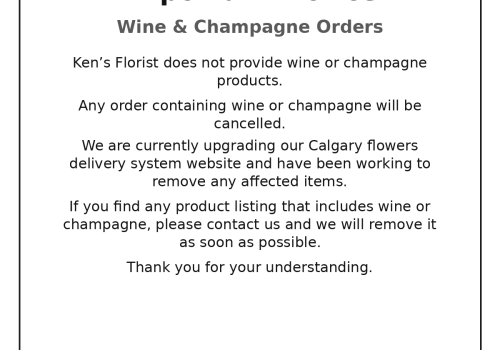 Important Notice: Orders with Wine or Champagne Will Be Cancelled